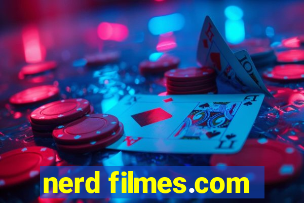 nerd filmes.com